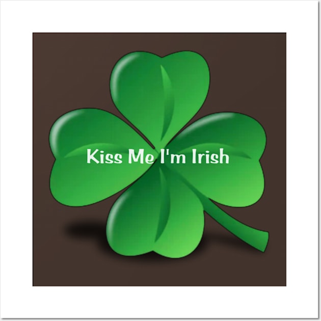 Kiss me i'm irish Wall Art by ZIID ETERNITY